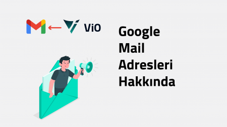 Google Mail Adresleri Hakkında